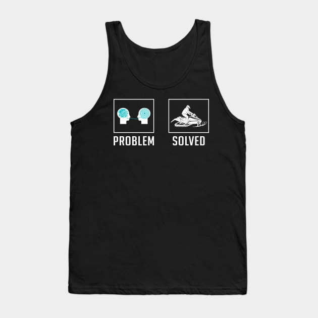 Funny Snowmobile Rider Problem Solved Tank Top by LindaMccalmanub